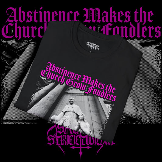 Abstinence Makes The Church Grow Fondlers