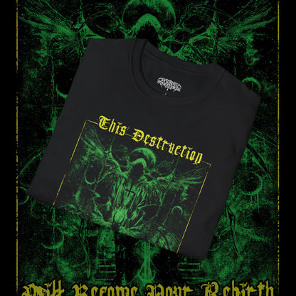 This Destruction Will Become Your Rebirth