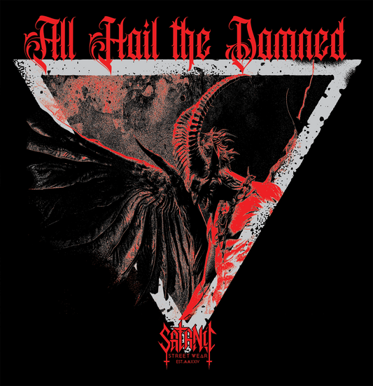 All Hail The Damned - Medium Only! - Graveyard Collection